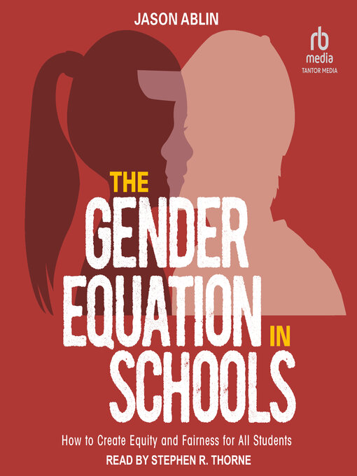 Title details for The Gender Equation in Schools by Jason Ablin - Available